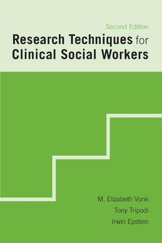 Паперова книга «Research Techniques for Clinical Social Workers», авторів Ірвін Епштейн, М. Елізабет Вонк, Тоні Тріподі - фото №1