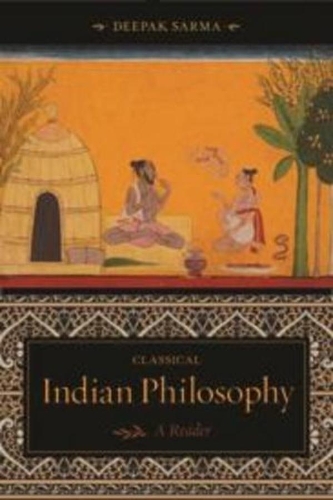 Бумажная книга «Classical Indian Philosophy: A Reader», автор Дипак Сарма - фото №1