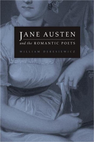 Бумажная книга «Jane Austen and the Romantic Poets», автор Уильям Дересевич - фото №1