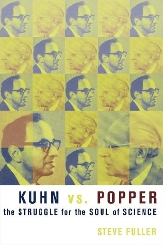 Бумажная книга «Kuhn vs. Popper: The Struggle for the Soul of Science», автор Стив Фуллер - фото №1
