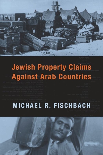 Паперова книга «Jewish Property Claims Against Arab Countries», автор Майкл Р. Фішбах - фото №1