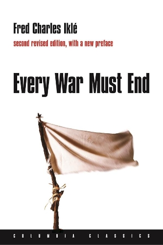 Бумажная книга «Every War Must End», автор Фред Чарльз Икле - фото №1