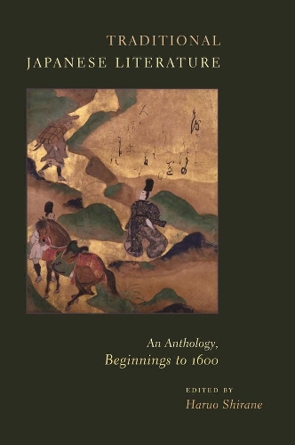 Бумажная книга «Traditional Japanese Literature: An Anthology, Beginnings to 1600», автор Харуо Ширане - фото №1