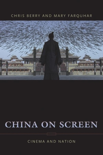 Бумажная книга «China on Screen: Cinema and Nation», авторов Кристофер Берри, Мэри Энн Фаркухар - фото №1