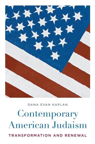 Бумажная книга «Contemporary American Judaism: Transformation and Renewal», автор Дана Эван Каплан - фото №1