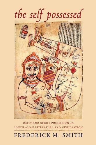 Бумажная книга «The Self Possessed: Deity and Spirit Possession in South Asian Literature and Civilization», автор Фредерик Смит - фото №1