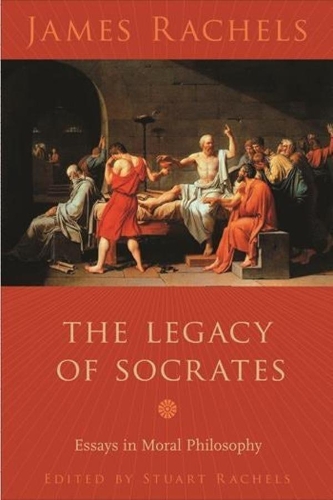 Паперова книга «The Legacy of Socrates: Essays in Moral Philosophy» - фото №1