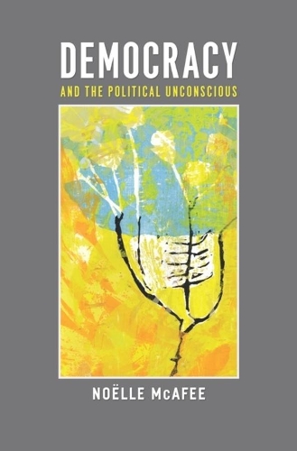 Паперова книга «Democracy and the Political Unconscious», автор Ноель МакАфі - фото №1