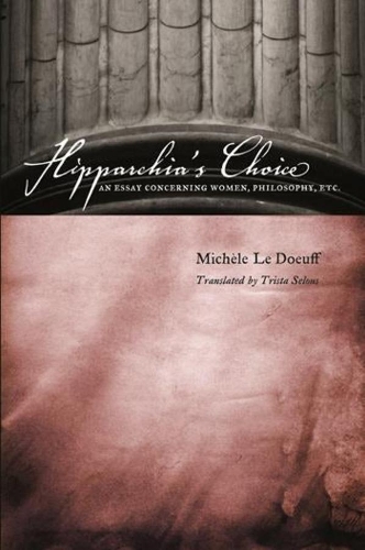 Бумажная книга «Hipparchia's Choice: An Essay Concerning Women, Philosophy, etc.», автор Мишель Ле Дофф - фото №1