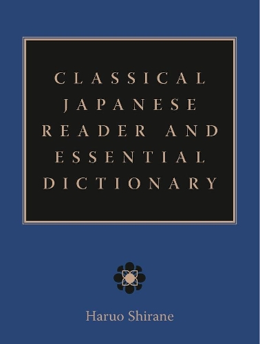 [object Object] «Classical Japanese Reader and Essential Dictionary», автор Харуо Ширане - фото №1