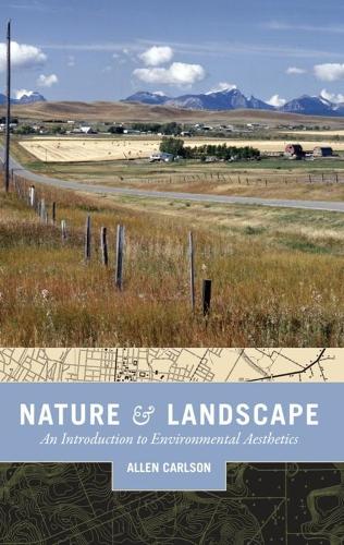 Бумажная книга «Nature and Landscape: An Introduction to Environmental Aesthetics», автор Аллен Карлсон - фото №1