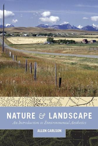 Бумажная книга «Nature and Landscape: An Introduction to Environmental Aesthetics», автор Аллен Карлсон - фото №1