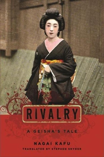 Бумажная книга «Rivalry: A Geisha's Tale», автор Кафу Нагаи - фото №1