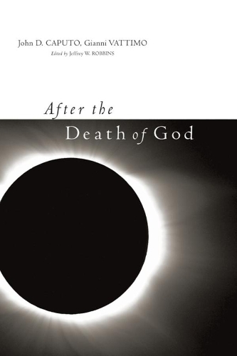 Паперова книга «After the Death of God», автор Джанні Ваттімо - фото №1