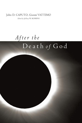 Паперова книга «After the Death of God», автор Джанні Ваттімо - фото №1