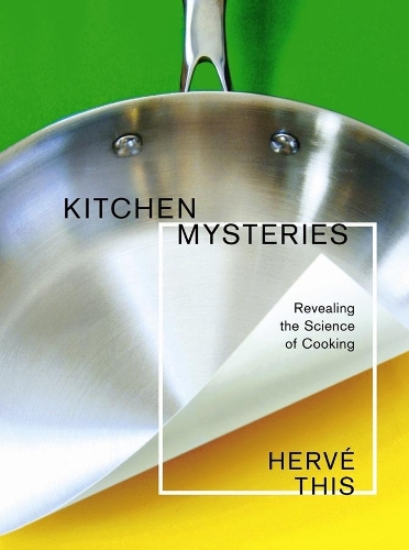 Паперова книга «Kitchen Mysteries: Revealing the Science of Cooking», автор Ерве Тіс - фото №1