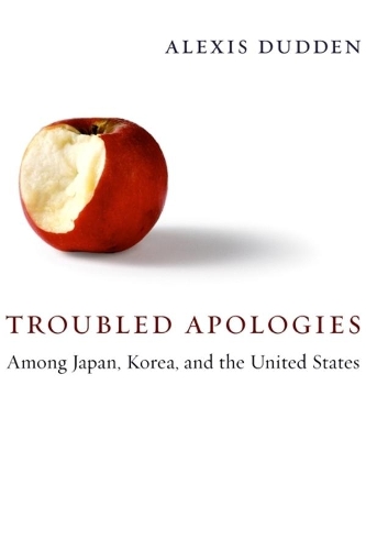 Бумажная книга «Troubled Apologies Among Japan, Korea, and the United States», автор Алексис Дадден - фото №1