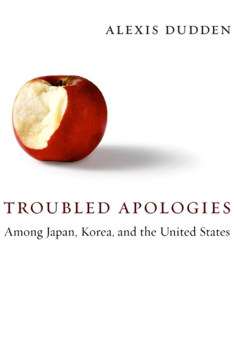 Бумажная книга «Troubled Apologies Among Japan, Korea, and the United States», автор Алексис Дадден - фото №1