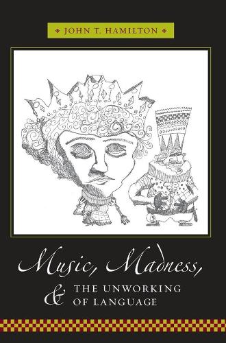 Паперова книга «Music, Madness, and the Unworking of Language», автор Джон Т. Гамільтон - фото №1