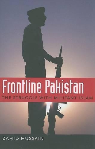 Бумажная книга «Frontline Pakistan: The Struggle with Militant Islam», автор Захид Хусейн - фото №1