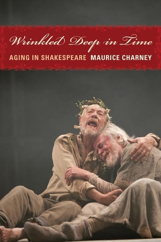 Бумажная книга «Wrinkled Deep in Time: Aging in Shakespeare», автор Морис Чарни - фото №1