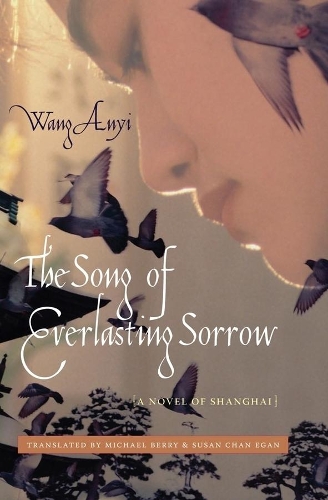Бумажная книга «The Song of Everlasting Sorrow: A Novel of Shanghai», автор Аня Ванг - фото №1