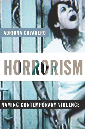 Паперова книга «Horrorism: Naming Contemporary Violence», автор Адріана Кавареро - фото №1