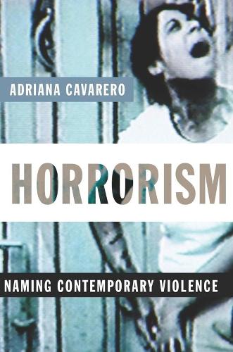 Бумажная книга «Horrorism: Naming Contemporary Violence», автор Адриана Кавареро - фото №1