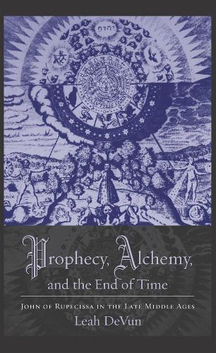 Бумажная книга «Prophecy, Alchemy, and the End of Time: John of Rupescissa in the Late Middle Ages», автор Лия ДеВун - фото №1