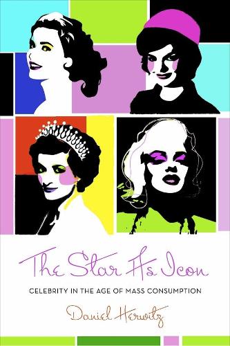 Бумажная книга «The Star as Icon: Celebrity in the Age of Mass Consumption», автор Дэниел Хервиц - фото №1