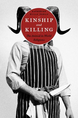 Бумажная книга «Kinship and Killing: The Animal in World Religions», автор Кэтрин Перло - фото №1