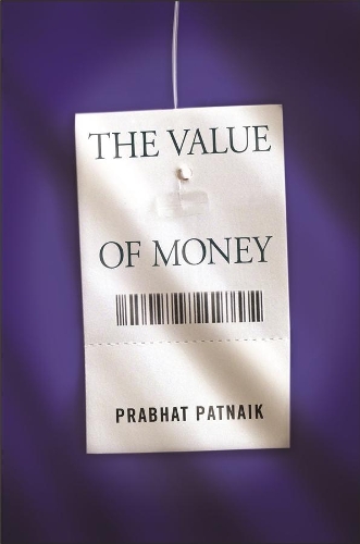 Паперова книга «The Value of Money», автор Прабхат Патнаїк - фото №1