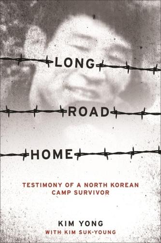 Паперова книга «Long Road Home: Testimony of a North Korean Camp Survivor», автор Йонг Кім - фото №1