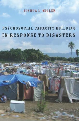 Бумажная книга «Psychosocial Capacity Building in Response to Disasters», автор Джошуа Л. Миллер - фото №1