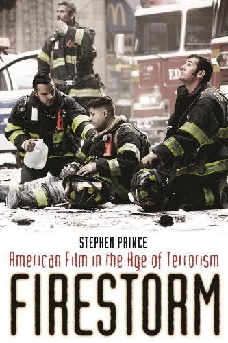 Бумажная книга «Firestorm: American Film in the Age of Terrorism», автор Стивен Принс - фото №1