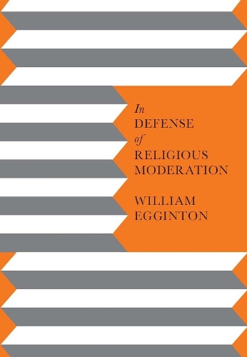 Бумажная книга «In Defense of Religious Moderation», автор Уильям Эггинтон - фото №1