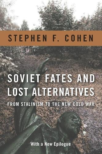 Бумажная книга «Soviet Fates and Lost Alternatives: From Stalinism to the New Cold War» - фото №1