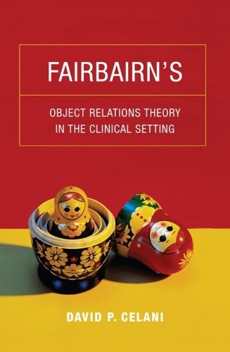 Паперова книга «Fairbairn’s Object Relations Theory in the Clinical Setting», автор Девід П. Челані - фото №1