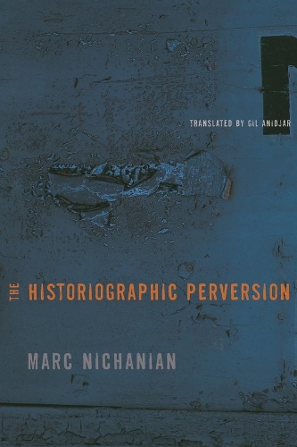 Бумажная книга «The Historiographic Perversion», автор Марк Ничанян - фото №1