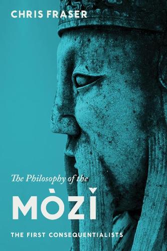 Бумажная книга «The Philosophy of the Mòzĭ: The First Consequentialists», автор Крис Фрейсер - фото №1