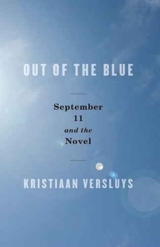 Бумажная книга «Out of the Blue: September 11 and the Novel», автор Кристиан Верслуйс - фото №1
