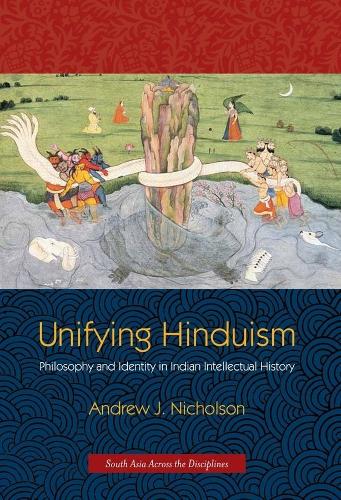 [object Object] «Unifying Hinduism: Philosophy and Identity in Indian Intellectual History», автор Эндрю Николсон - фото №1