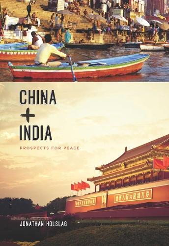 Паперова книга «China and India: Prospects for Peace», автор Джонатан Холслаг - фото №1