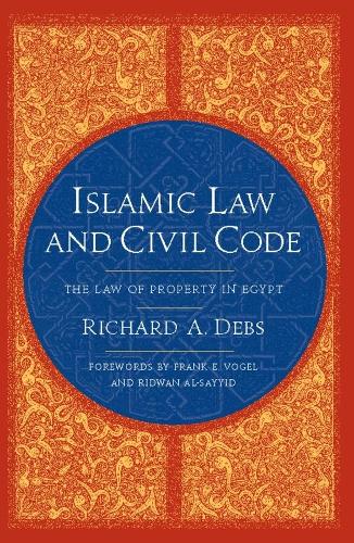 Паперова книга «Islamic Law and Civil Code: The Law of Property in Egypt», автор Річард А. Дебс - фото №1