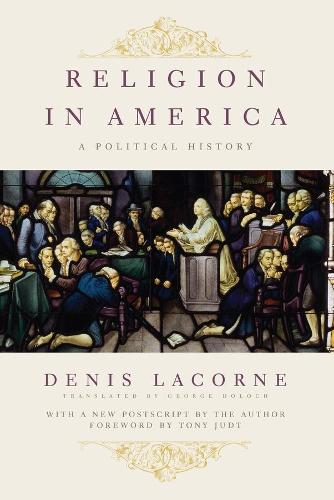 Паперова книга «Religion in America: A Political History», автор Деніс Лакорн - фото №1
