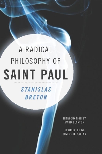 Паперова книга «A Radical Philosophy of Saint Paul», автор Станіслас Бретон - фото №1