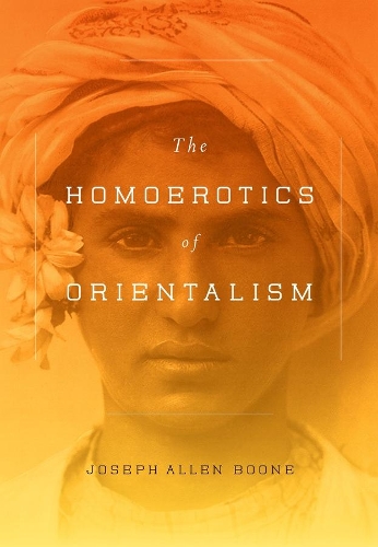 Бумажная книга «The Homoerotics of Orientalism», автор Джозеф Бун - фото №1