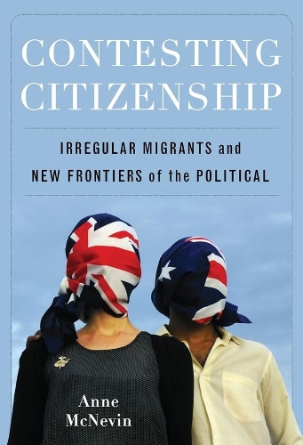 Паперова книга «Contesting Citizenship: Irregular Migrants and New Frontiers of the Political», автор Енн МакНевін - фото №1