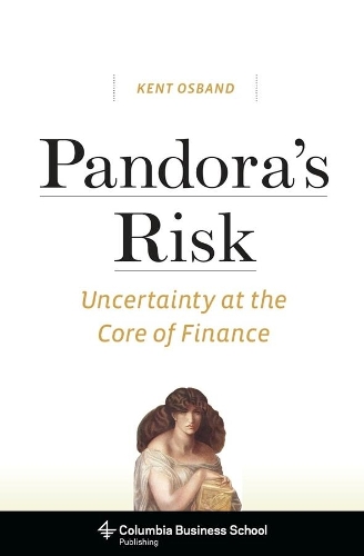 Бумажная книга «Pandora’s Risk: Uncertainty at the Core of Finance», автор Кент Осбанд - фото №1