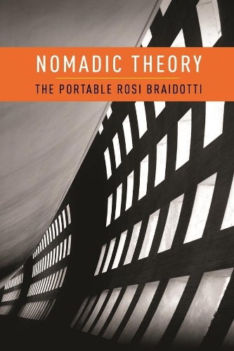 Паперова книга «Nomadic Theory: The Portable Rosi Braidotti», автор Розі Брайдотті - фото №1